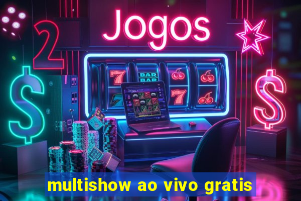 multishow ao vivo gratis